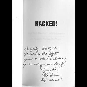AUTOGRAPHED: HACKED High Tech Election Theft America (Abbe DeLozier,Vickie Karp)